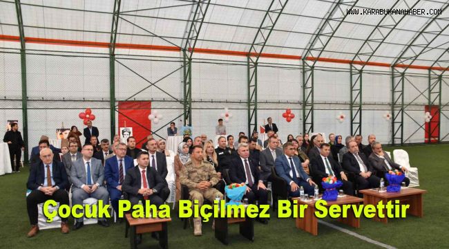 Çocuk Paha Biçilmez Bir Servettir