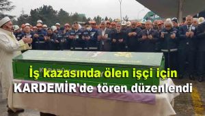 İş kazasında ölen işçi için KARDEMİR'de tören düzenlendi