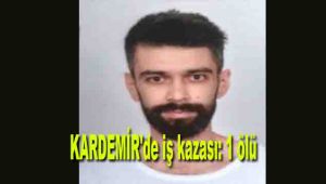 KARDEMİR'de iş kazası: 1 ölü
