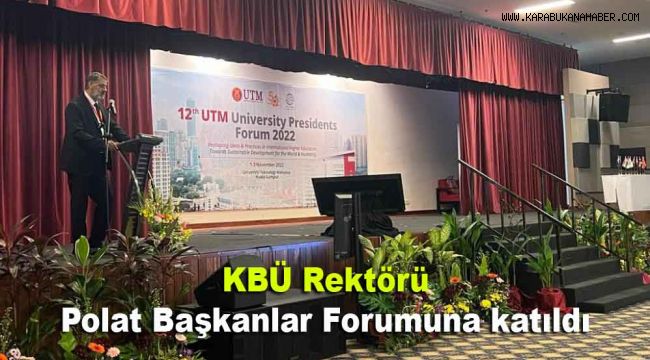 KBÜ Rektörü Polat Başkanlar Forumuna katıldı