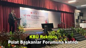 KBÜ Rektörü Polat Başkanlar Forumuna katıldı