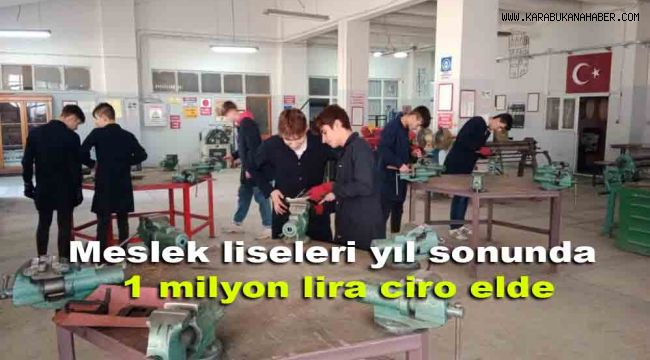 Meslek liseleri yıl sonunda 1 milyon lira ciro elde etmeyi hedefliyor
