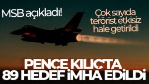 MSB açıkladı Pençe Kılıç'ta 89 hedef imha edildi