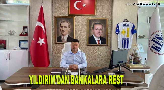YILDIRIM'DAN BANKALARA REST