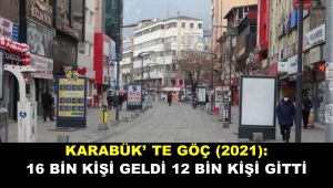 Karabük'te iç göç sayısı 16 bin oldu