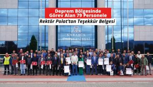 Deprem bölgesinde görev alan personele teşekkür belgesi