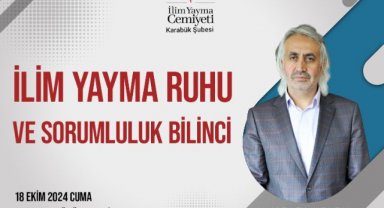 İLİM YAYMA CEMİYETİ' NDEN KURULUŞ YILDÖNÜMÜ KONFERANSI