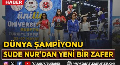 Dünya Şampiyonu Sude Nur'dan yeni bir zafer