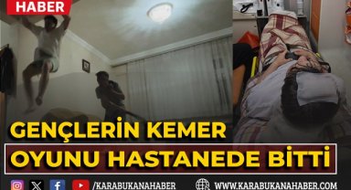 Gençlerin kemer oyunu hastanede bitti