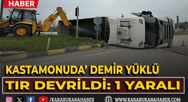 Kastamonu'da demir yüklü tır devrildi: 1 yaralı