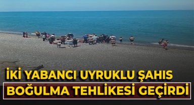 İki yabancı uyruklu şahıs, boğulma tehlikesi geçirdi