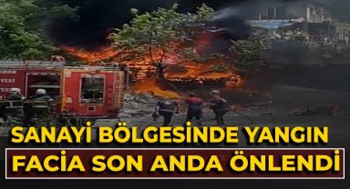 Sanayi bölgesinde korkutan yangın, facia son anda önlendi