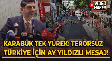 Karabük tek yürek: Terörsüz Türkiye için ay yıldızlı mesaj!