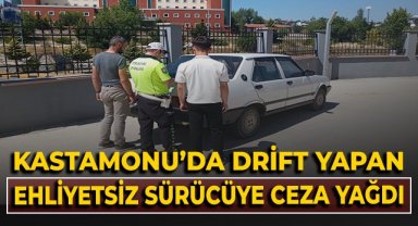 Kastamonu'da drift yapan ehliyetsiz sürücüye ceza yağdı!