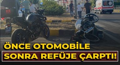 Önce otomobile sonra refüje çarptı: 1 yaralı