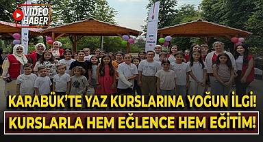 Karabük'te yaz kurslarına yoğun ilgi, kurslarla hem eğlence hem eğitim!