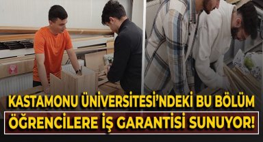 Kastamonu Üniversitesi'ndeki bu bölüm öğrencilerine iş garantisi sunuyor