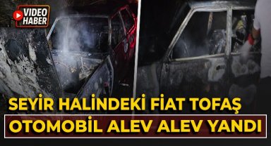 Seyir halindeki Fiat Tofaş otomobil alev alev yandı