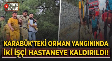 Yangın bölgesinde yaralanan 2 işçi hastaneye kaldırıldı