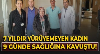 7 yıldır yürüyemeyen hasta, 9 günde sağlığına kavuştu