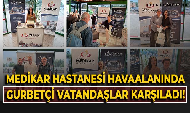 Medikar Hastanesi Zonguldak Havaalanı'nda gurbetçi vatandaşları karşıladı!