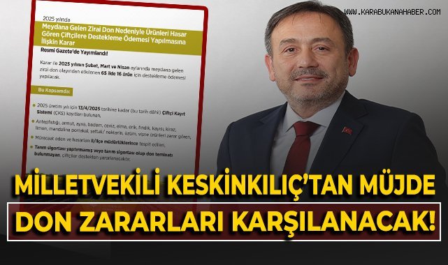 Milletvekili Keskinkılıç'tan müjde! Don zararları karşılanacak!