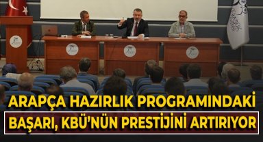 Arapça hazırlık programındaki başarı, KBÜ'nün prestijini artırıyor!