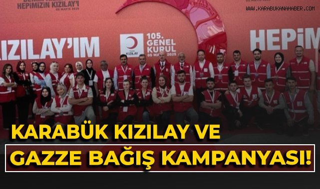 KARABÜK KIZILAY VE GAZZE BAĞIŞ KAMPANYASI