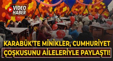 Karabük'te minikler, Cumhuriyet coşkusunu aileleriyle paylaştı!
