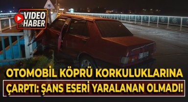 Otomobil, köprünün korkuluklarına çarptı