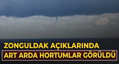 Zonguldak açıklarında art arda hortumlar görüldü