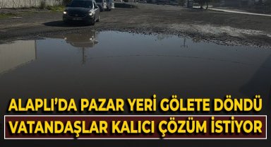 Alaplı'da pazar yeri gölete döndü! Vatandaşlar kalıcı çözüm istiyor!