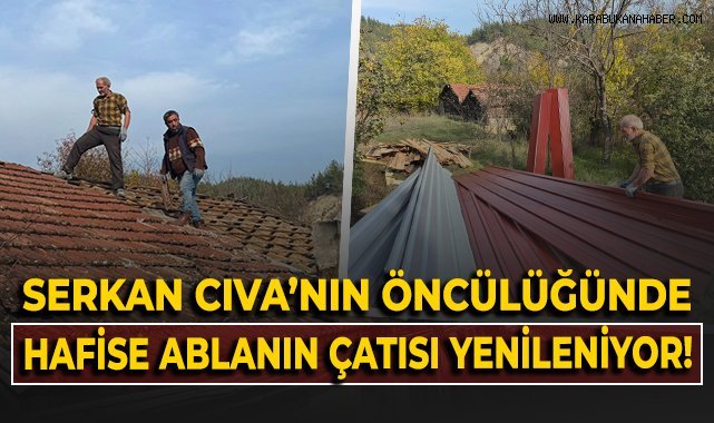 Serkan Cıva'nın öncülüğünde, Hafise Abla'nın çatısı yenileniyor!
