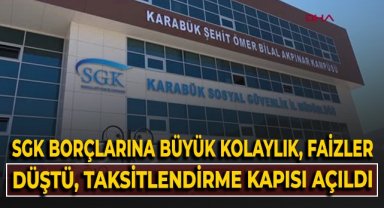 SGK borçlarına büyük kolaylık! Faizler düştü, taksitlendirme kapısı açıldı