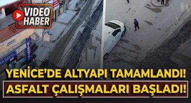 Yenice'de altyapı tamamlandı! Asfalt çalışmaları başladı