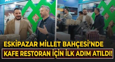 Eskipazar Millet Bahçesi'nde kafe restoran için ilk adım atıldı
