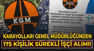 Karayolları Genel Müdürlüğü'nden 175 kişilik sürekli işçi alımı!