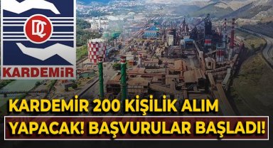 KARDEMİR 200 kişilik alım yapacak! Başvurular başladı!