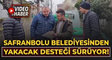 Safranbolu Belediyesinden yakacak desteği sürüyor!