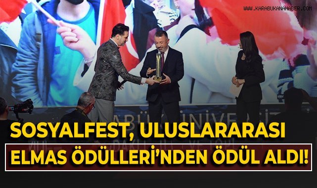 Sosyalfest, Uluslararası Elmas Ödülleri’nden ödülle döndü!