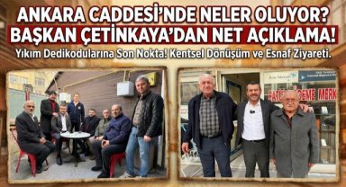 Başkan Çetinkaya Ankara Caddesi Esnafıyla Buluştu