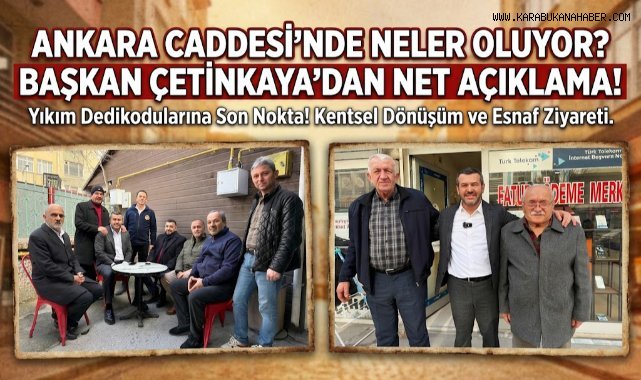 Başkan Çetinkaya Ankara Caddesi Esnafıyla Buluştu