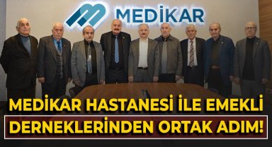 Medikar Hastanesi ile emekli derneklerinden ortak adım!