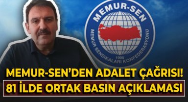 Memur-Sen'den adalet çağrısı! 81 ilde basın açıklaması!