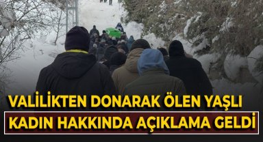 Valilikten donarak ölen yaşlı kadın hakkında açıklama geldi!