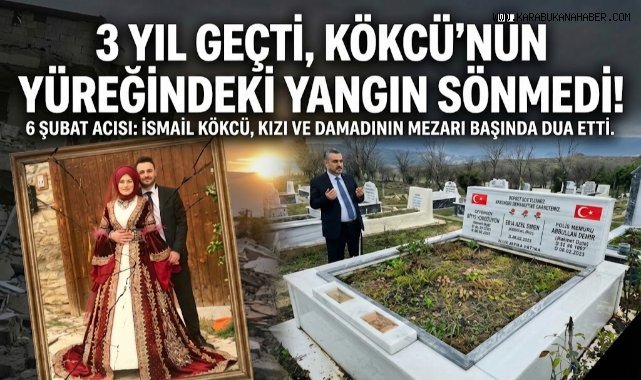 3 yıl geçti, acı dinmedi: Evladını ve damadını kaybeden baba konuştu
