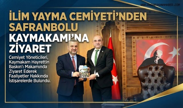 İlim Yayma Cemiyeti'nden Safranbolu Kaymakamı Hayrettin Baskın'a Ziyaret