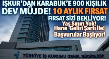 İşkur'dan Karabük'te 900 kişilik dev istihdam!