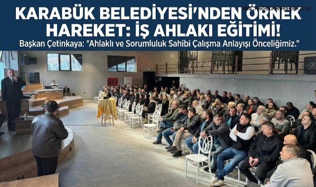Karabük Belediyesi'nden Personele İş Ahlakı Farkındalık Eğitimi