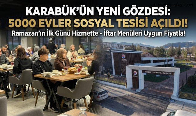 Karabük’te Ailelerin Yeni Adresi 5000 Evler Sosyal Tesisleri